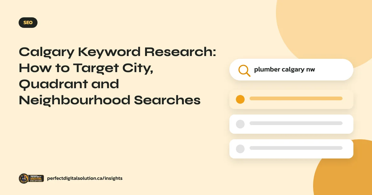 Calgary Keyword Research: How to Target City, Quadrant and Neighbourhood Searches – Perfect Digital Solution Insights