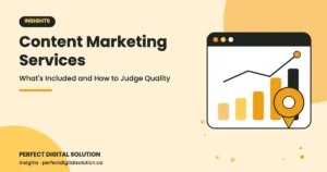 Content Marketing Services: What's Included and How to Judge Quality – Perfect Digital Solution Insights