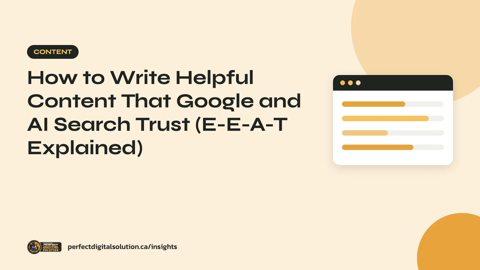 How to Write Helpful Content That Google and AI Search Trust (E-E-A-T Explained) – Perfect Digital Solution Insights