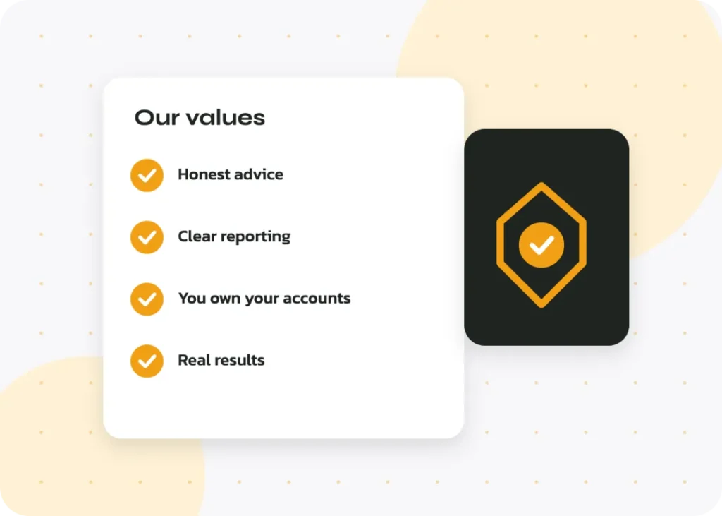 Our values: honest advice, clear reporting, you own your accounts